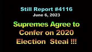 Supremes Agree to Confer on 2020 Election Steal, 4116