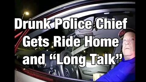 "Hammered" Drunk Police Chief Gets Ride Home and a "Talk" Instead of DUI