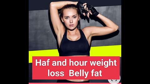 Half weight loss 30 minutes burn fat