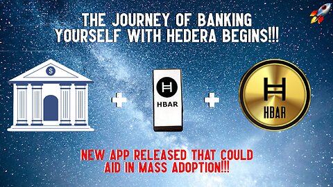 The Journey Of Banking Yourself With Hedera Begins!!!