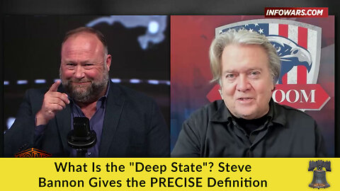 What Is the "Deep State"? Steve Bannon Gives the PRECISE Definition