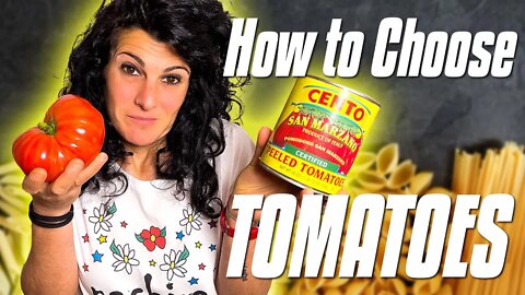 How to Choose the RIGHT Tomatoes