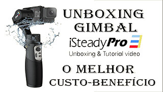 UNBOXING GIMBAL PARA CAMERAS DE AÇÃO | STEADY PRO 3 #gimbal #hohem #pro3