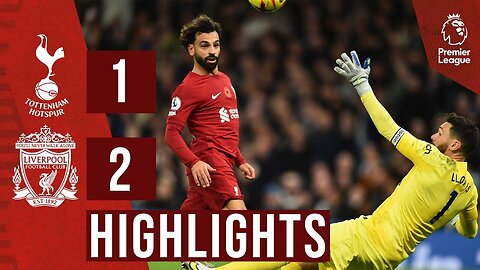 HIGHLIGHTS: Tottenham 1-2 Liverpool | Salah nets brace in away league win