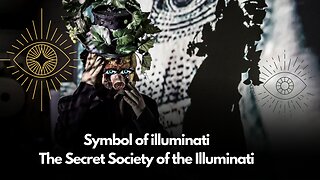 SYMBOL OF THE ILLUMINATIES | The Secret Society of the Illuminati