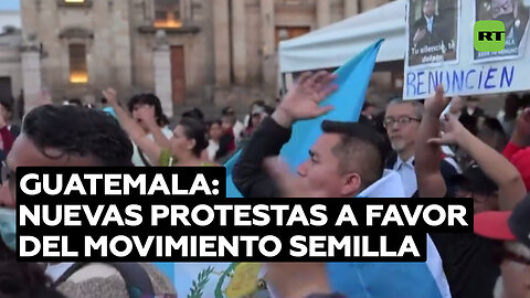 Protestas en Guatemala respaldan al Movimiento Semilla
