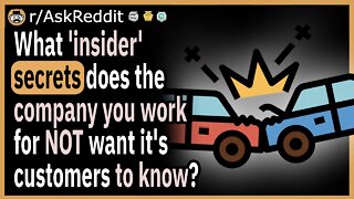 What 'insider' secrets does the company you work for NOT want it's customers to find out?