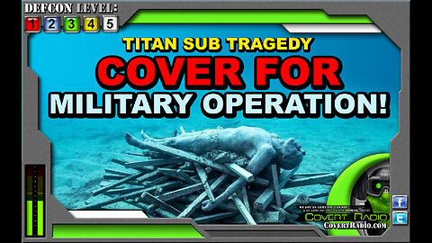 The REAL REASON 5 DIED on the TITAN SUB! This "TRAGIC SCRIPT" is COVER for a SUB-SEA FIBER OPTIC MILITARY OPERATION! THEY'RE ABOUT TO TAKE DOWN THE INTERNET!