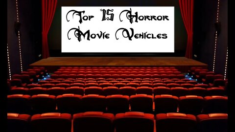 Top 15 Horror Vehicles