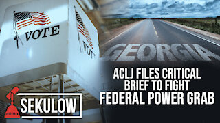 ACLJ Files Critical Brief to Fight Federal Power Grab