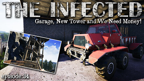 Garage Built! A Different Massive Tower and We Need Money! | The Infected EP34