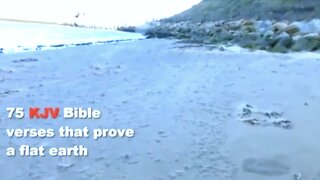 75 Bible Verses Prove Earth Is NOT A Sphere