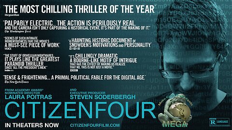 CITIZENFOUR (2014) Full Documentary About NSA Whistleblower Edward Snowden -- The End of Privacy Is Here