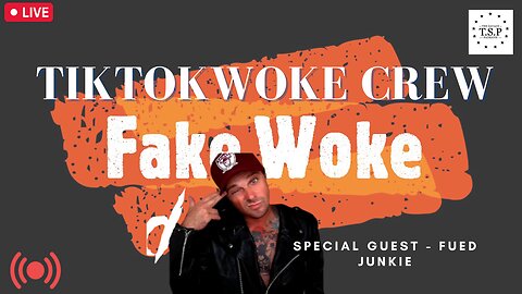 The Tiktok Woke