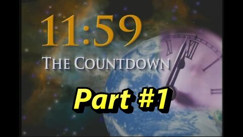 11:59 - The Countdown (Part #1)