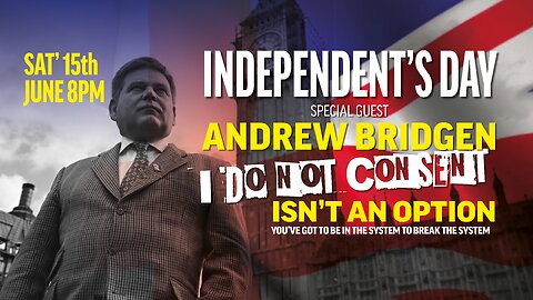 Andrew Bridgen - Independent's Day