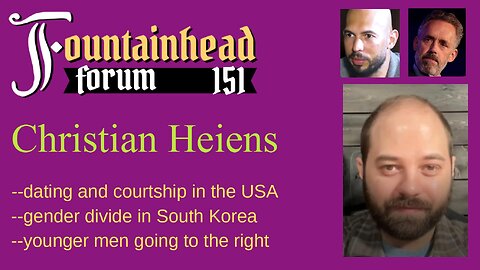 FF-151: Christian Heiens on dating, courtship, and gender wars in Western civilization