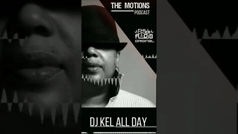 The Motions E06 S3 | DJ Kel All Day