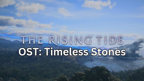 FF16 The Rising Tide OST: The Timeless Stones