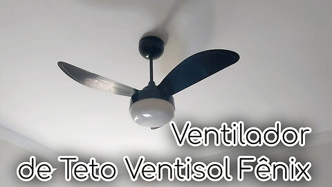 Ventilador de Teto com controle Ventisol Inverter Fenix - Abrindo a Caixa