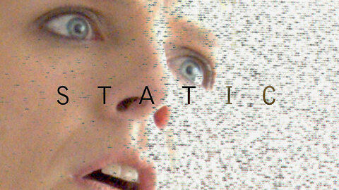 Static - A Micro-Short Film