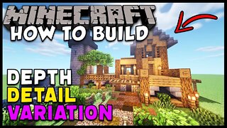 Minecraft How To Build | What Is DEPTH, DETAIL, & VARIATION?