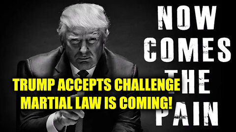 BQQQM >Trump Accepts Challenge - Martial Law is Coming! GITMO