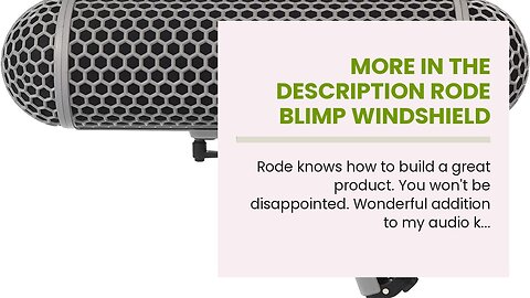 More In The Description Rode Blimp Windshield and Rycote Shock Mount Suspension System for Shot...