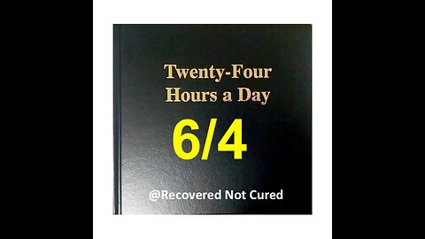 Twenty-Four Hours A Day Book Daily Reading – June 4 - A.A. - Serenity Prayer & Meditation