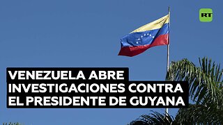 Fiscalía de Venezuela investigará al presidente de Guyana y a petroleras por violar su soberanía