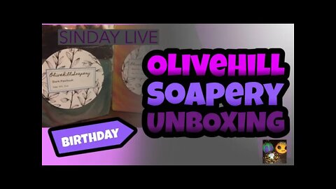 SINDAY LIVE - Unboxing - Olivehill Soapery - Birthday Present Unboxing - Come celebrate with us!!