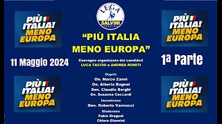 🔴 Più Italia meno Europa - Livorno, Sabato 11 Maggio 2024 (Prima Parte)