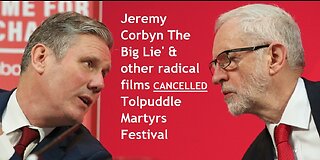 Norman Thomas SWTUC Tolpuddle festival bans documentary 'Oh Jeremy Corbyn The Big Lie' (2023)