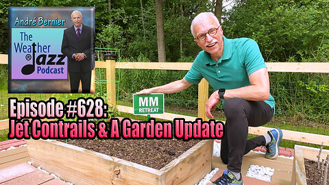 WeatherJazz® Episode #628: Garden Tour