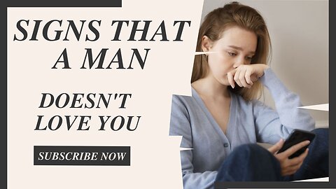 Signs That a Man Doesn't Love You