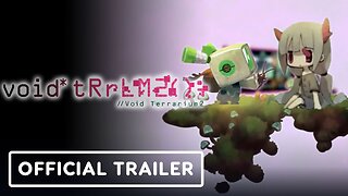 void* tRrLM2(); //Void Terrarium 2 - Official Story Trailer