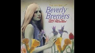 BEVERLY BREMERS Don't Say You Don't Remember