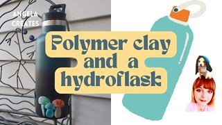 POLYMER CLAY HYDROFLASK DIY/HOW TO