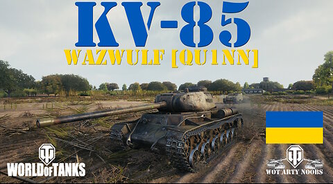 KV-85 - Wazwulf [QU1NN]