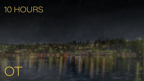 Stormy Night on Lake Union | Heavy Rain Sounds for Relaxation | Study | Sleep | 10 HOURS Ambience