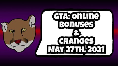 GTA Online Bonuses and Changes May 27th, 2021 | GTA V