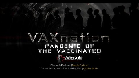 VaxNation - COVID Vaccines Plandemic Documentary FULL Part 1-2-3
