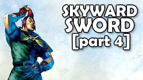 Lets Play Skyward Sword HD (Episode 4)