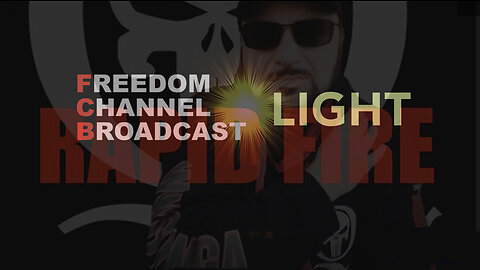 FCB 'Light' - Rapid Fire Live Q&A - 7/7/23 - Freedom Channel Broadcast, FCB D3CODE