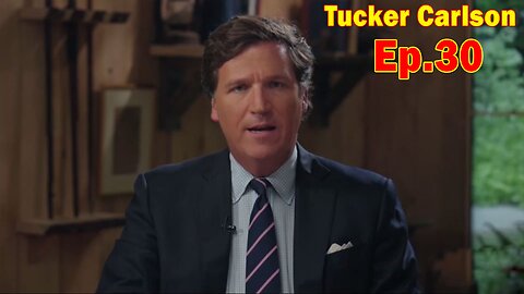 Tucker Carlson Update Today Ep.30: "What's Happening At The Southern Border"