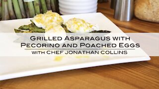 Grilled Asparagus with Pecorino and Poached Eggs with Chef Jonathan Collins