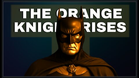 The Orange Knight Rises | Floatshow [5PM EST]