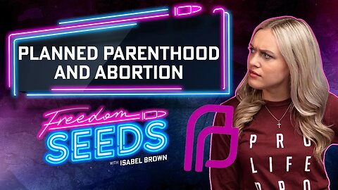 Planned Parenthood and Abortion