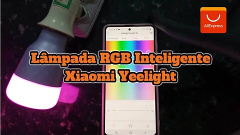 Unboxing Lâmpada Inteligente Yeelight Xiaomi Casa Inteligente