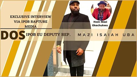 THE DOS: Live Exclusive Interview With | Mazi Isaiah Uba The EU Rep. & A DOS Member | Mar 26, 2022
